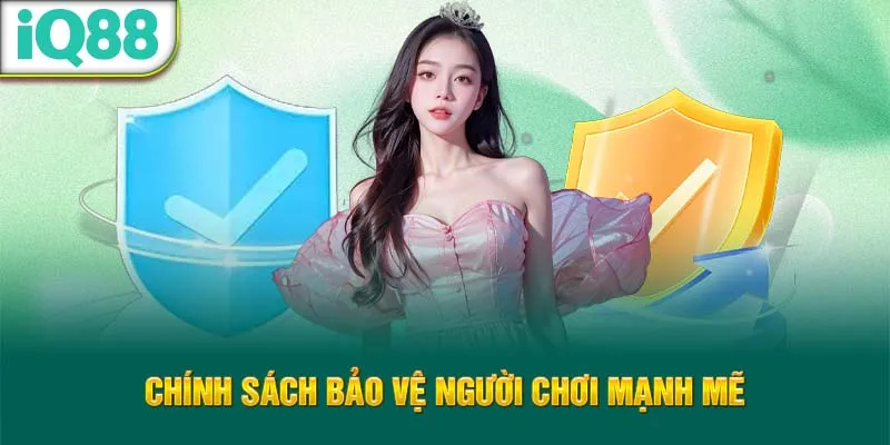 chinh-sach-bao-ve-nguoi-choi-manh-me_68_11zon