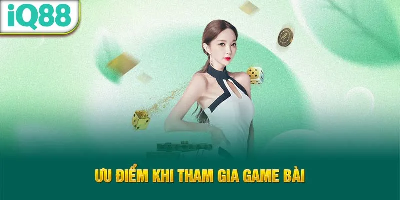uu-diem-khi-tham-gia-game-bai_60_11zon